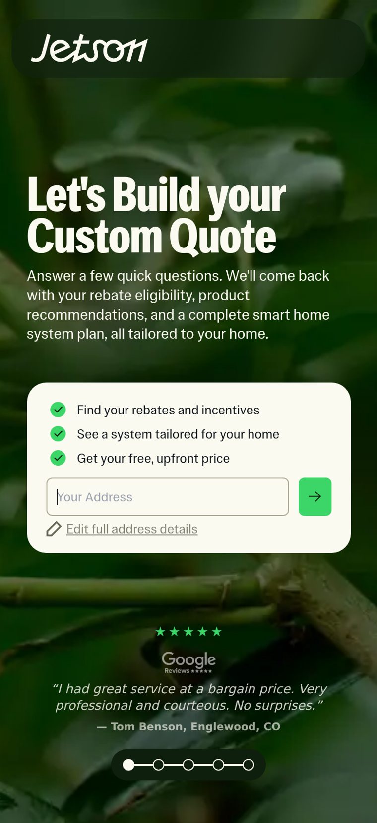 Jetson intake page on a phone: headline 'Let's Build your Custom Quote', a card with three green check marks, an address field with a green arrow button and the vertical five-dot progress rail.